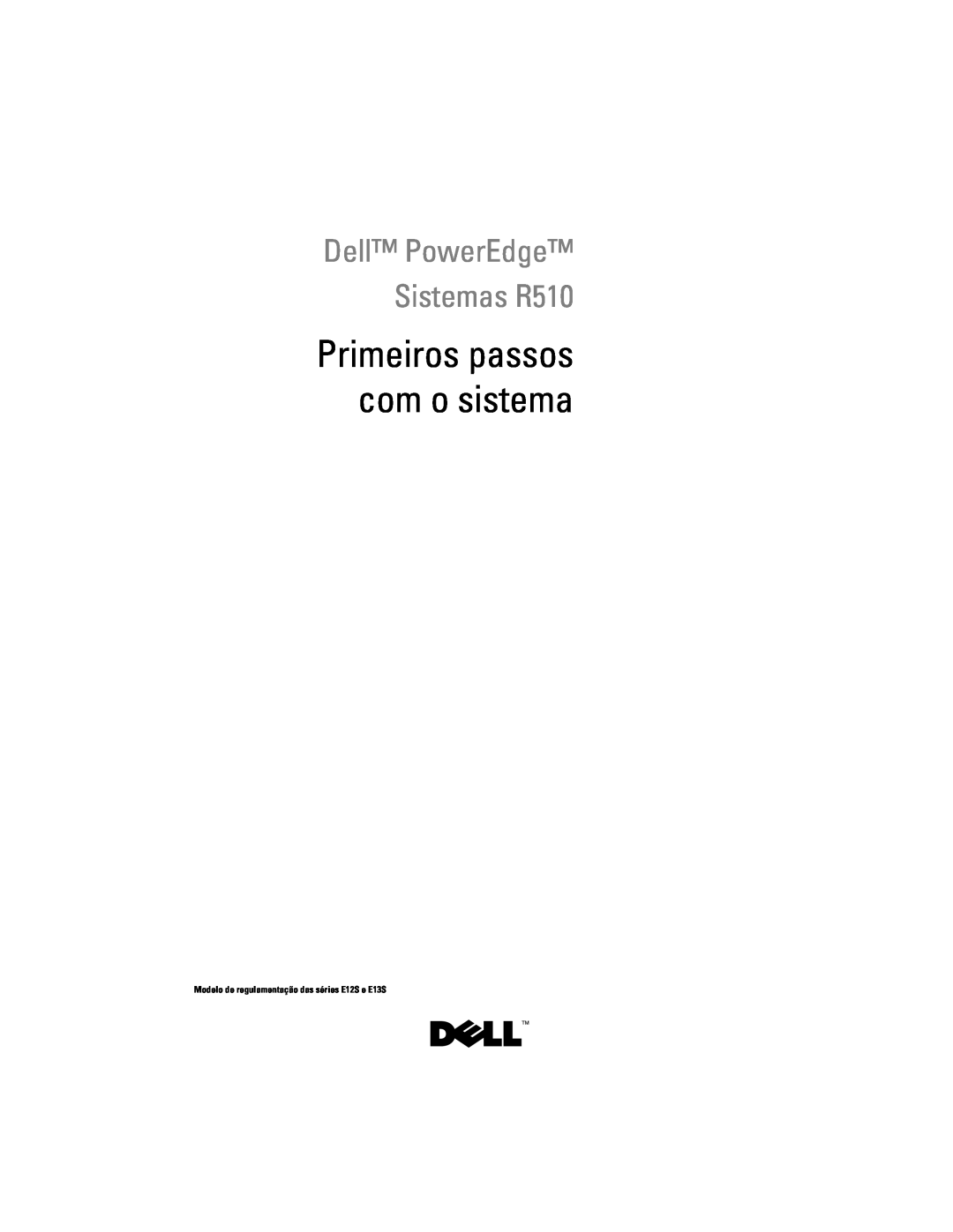 Dell E12S Series, E13S Series, 3YPMN manual Primeiros passos com o sistema, Dell PowerEdge Sistemas R510 