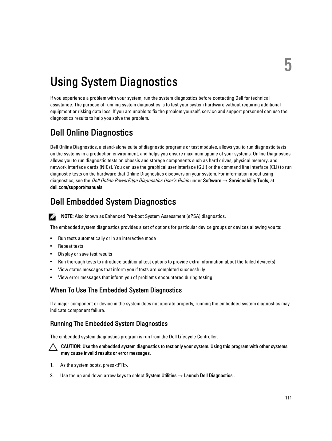 Dell R520, E19S Dell Online Diagnostics Dell Embedded System Diagnostics, When To Use The Embedded System Diagnostics 