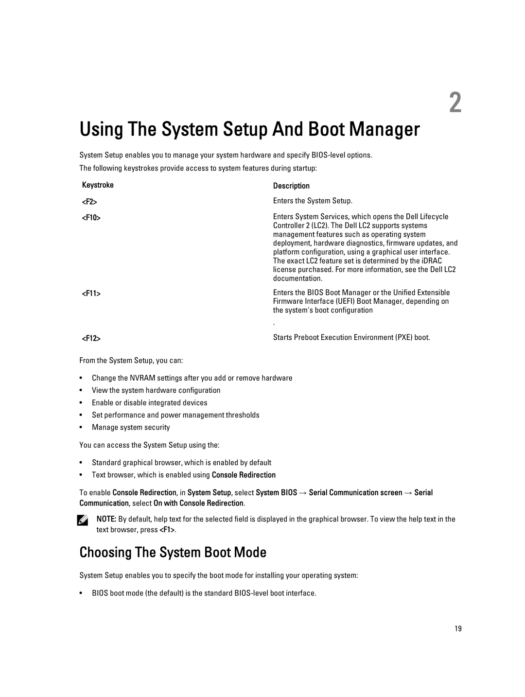 Dell R520, E19S owner manual Choosing The System Boot Mode, Keystroke Description, F10, F11 F12 