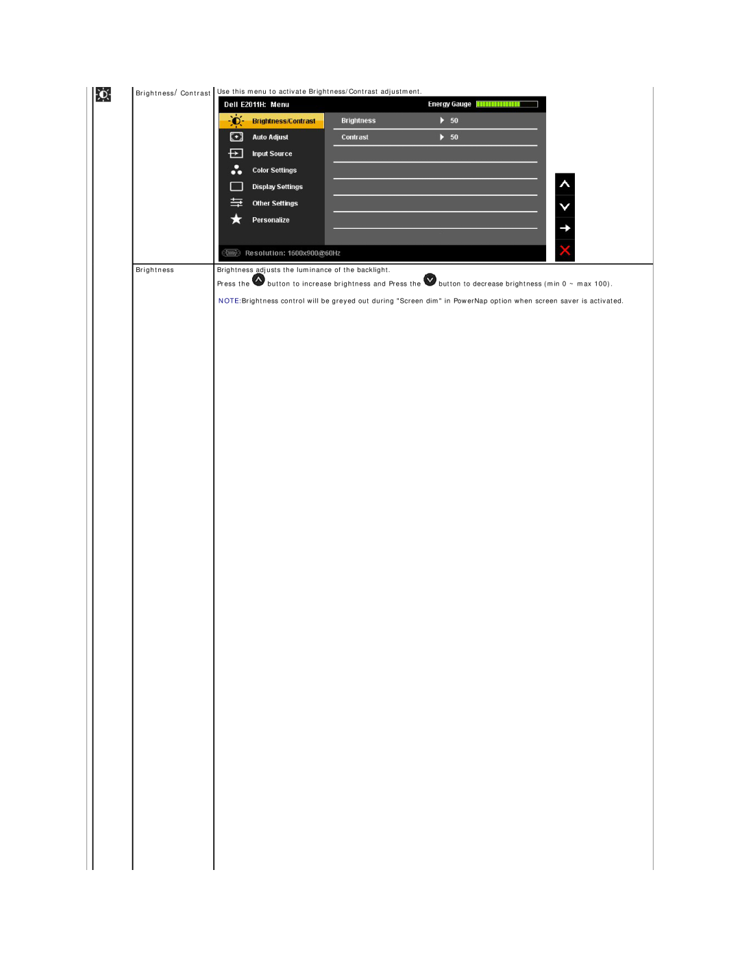 Dell E2011HC appendix Use this menu to activate Brightness/Contrast adjustment 