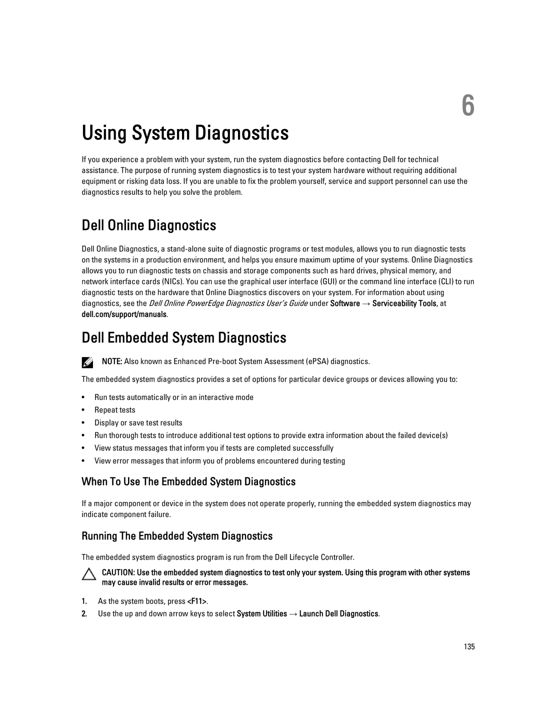 Dell E20S001 Dell Online Diagnostics Dell Embedded System Diagnostics, When To Use The Embedded System Diagnostics 