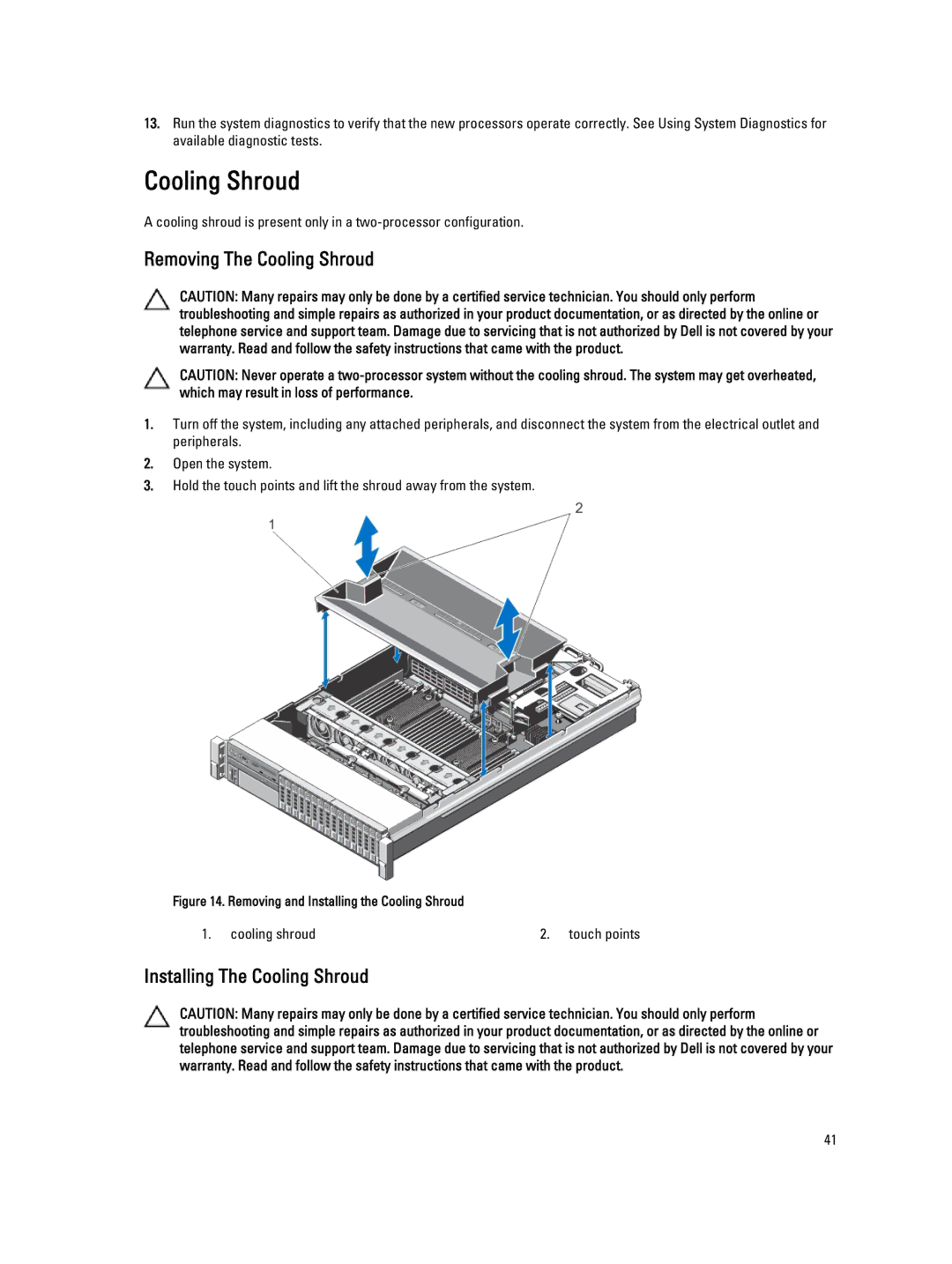 Dell R820, E21S001 owner manual Removing The Cooling Shroud, Installing The Cooling Shroud 