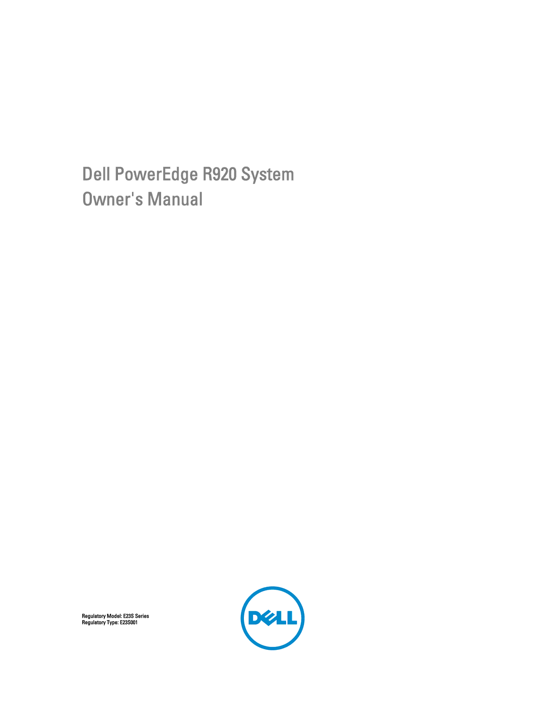 Dell owner manual Regulatory Model E23S Series Regulatory Type E23S001 