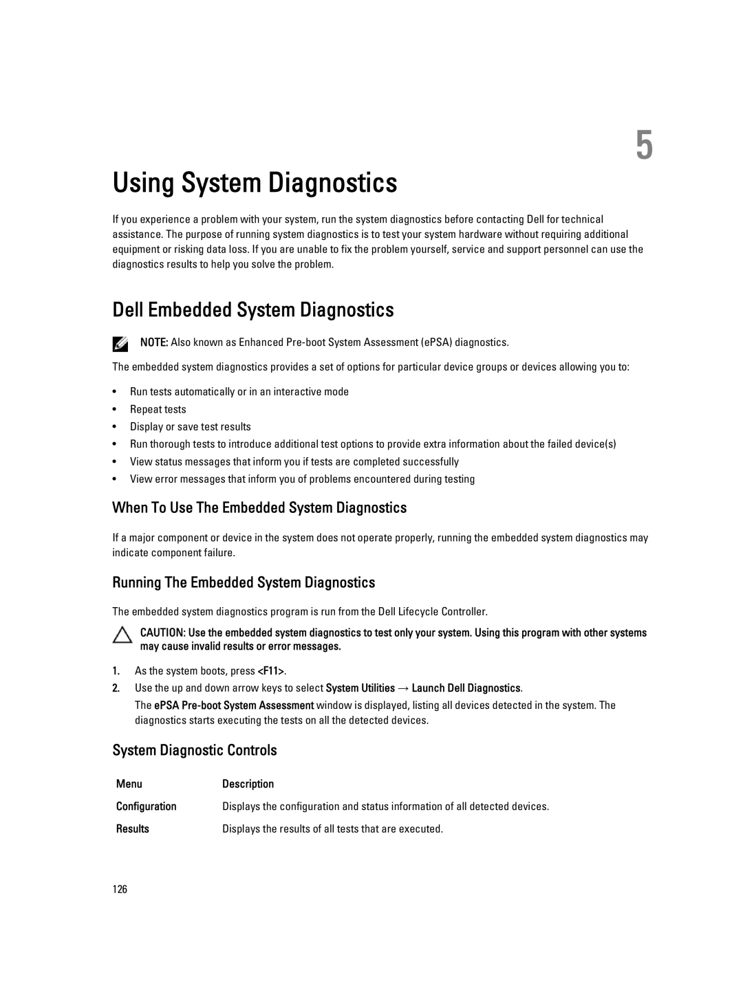 Dell E23S Series Dell Embedded System Diagnostics, When To Use The Embedded System Diagnostics, System Diagnostic Controls 