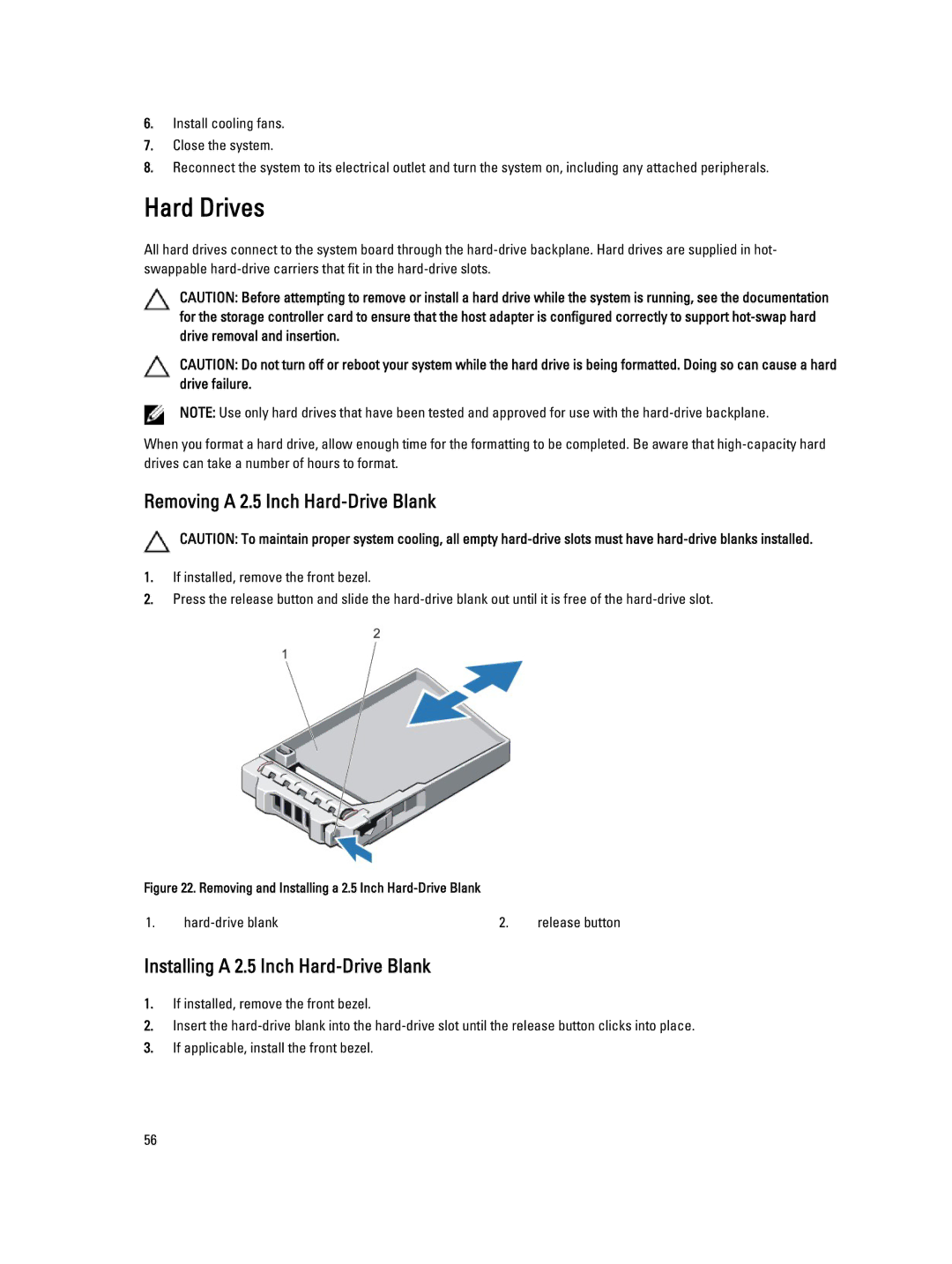 Dell E23S Series owner manual Hard Drives, Removing a 2.5 Inch Hard-Drive Blank, Installing a 2.5 Inch Hard-Drive Blank 