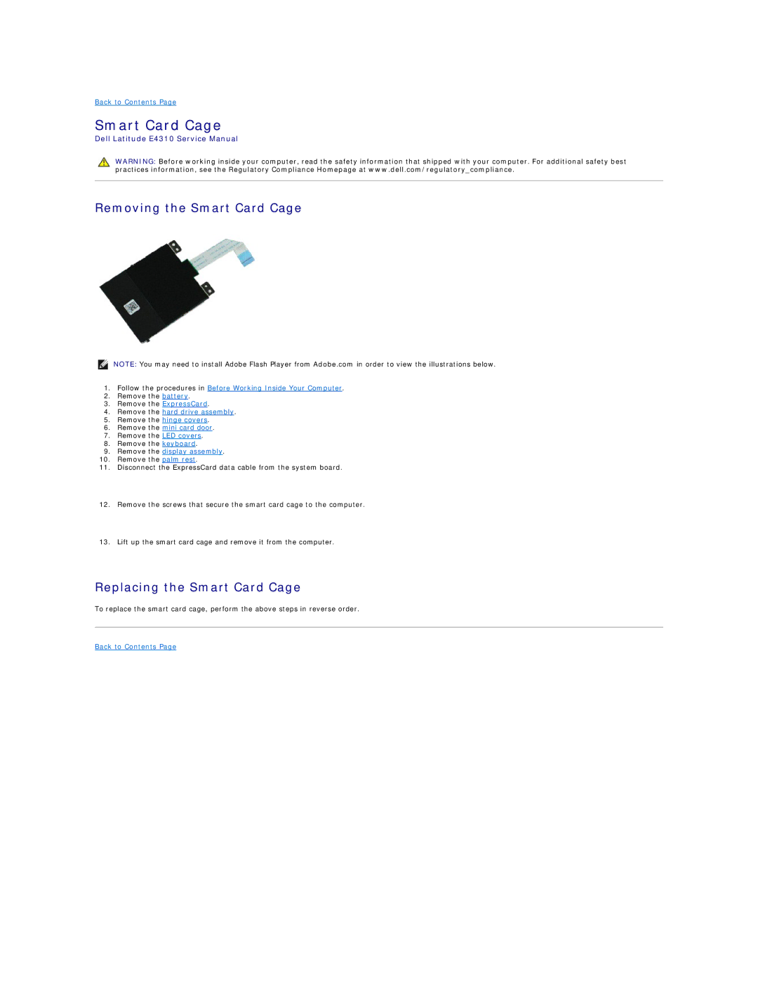 Dell E4310-3ZBDXQ1 service manual Removing the Smart Card Cage, Replacing the Smart Card Cage 