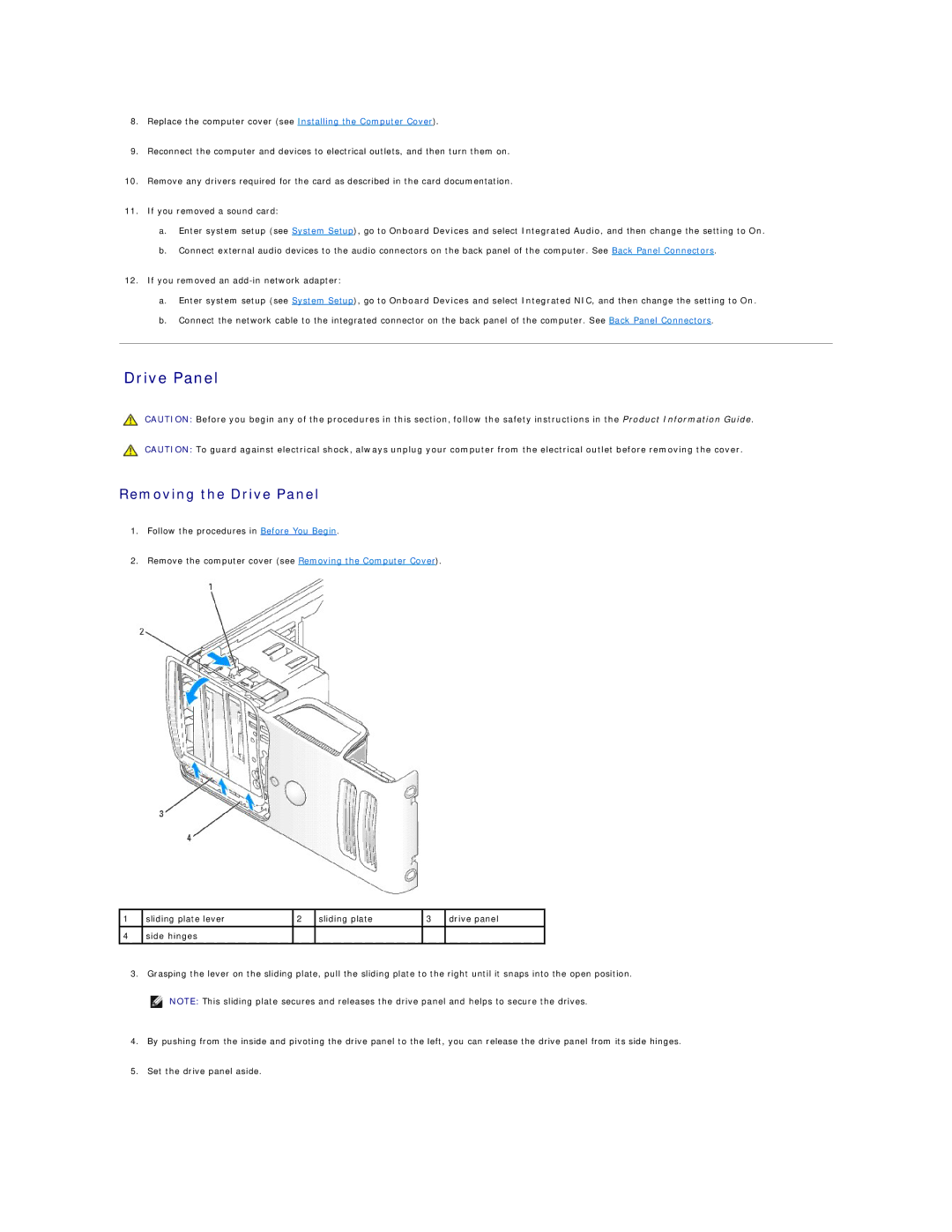 Dell E521 specifications Removing the Drive Panel 