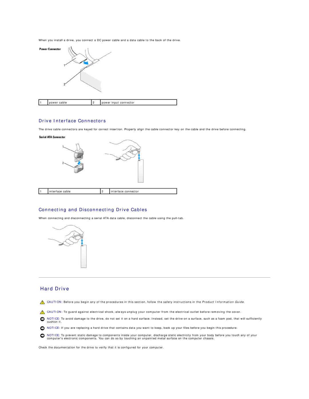 Dell E521 specifications Hard Drive, Drive Interface Connectors, Connecting and Disconnecting Drive Cables 