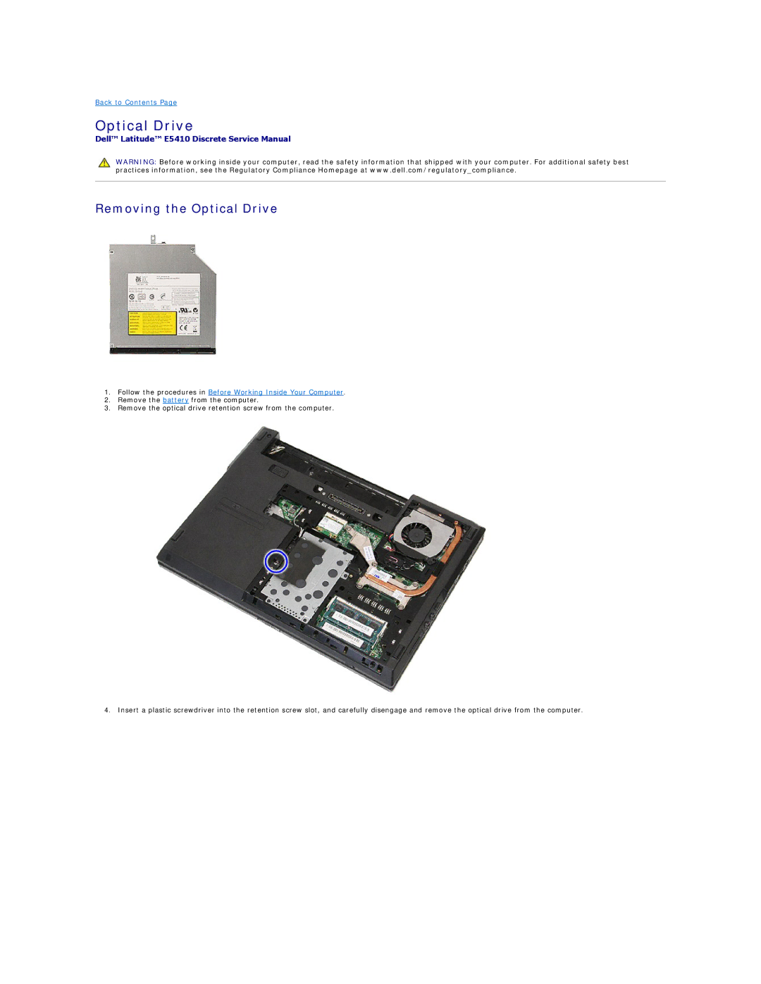 Dell E5410 specifications Removing the Optical Drive 