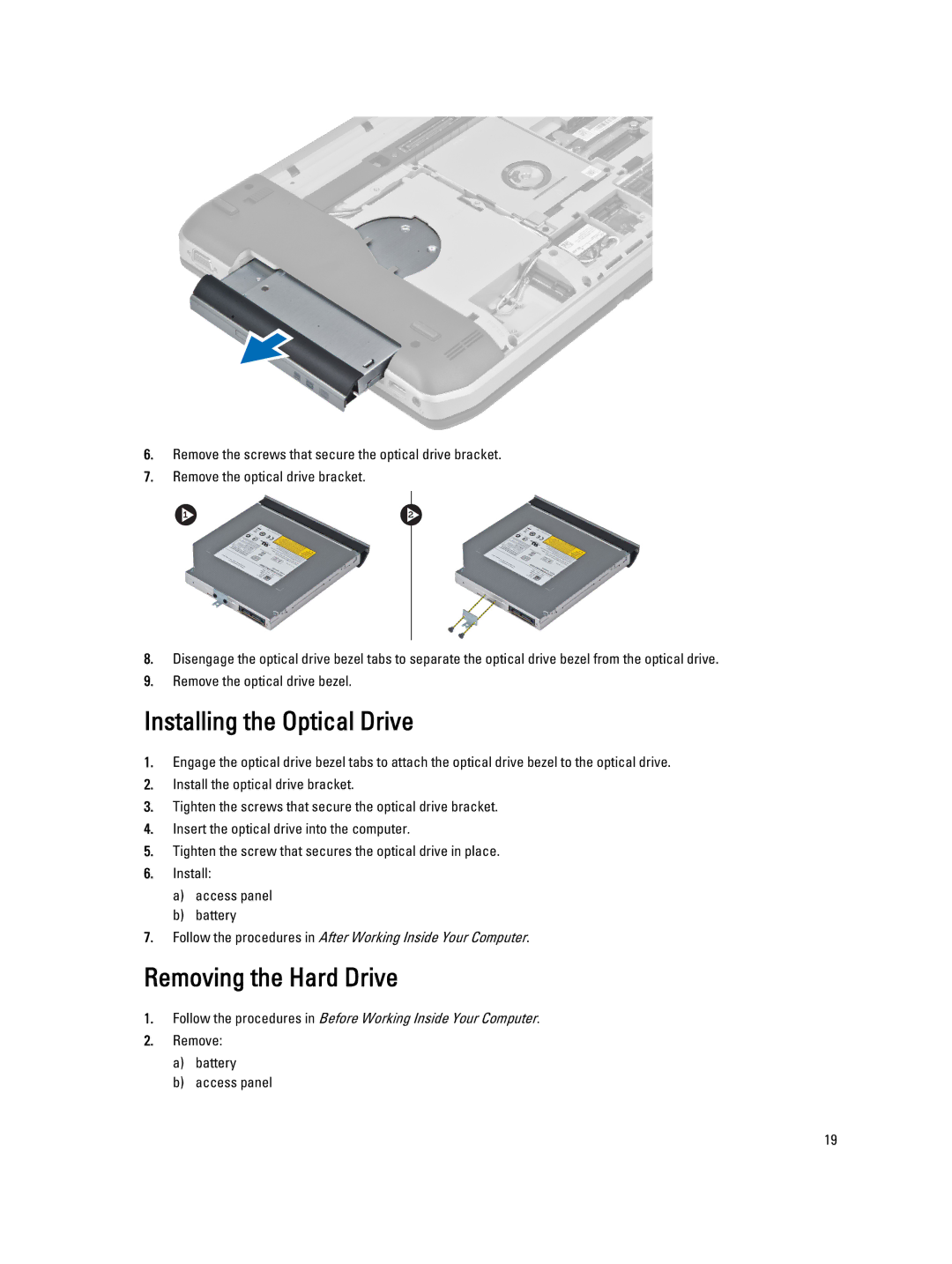 Dell E5430 owner manual Installing the Optical Drive, Removing the Hard Drive 