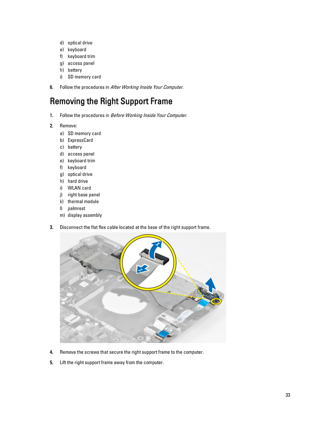 Dell E5430 owner manual Removing the Right Support Frame 