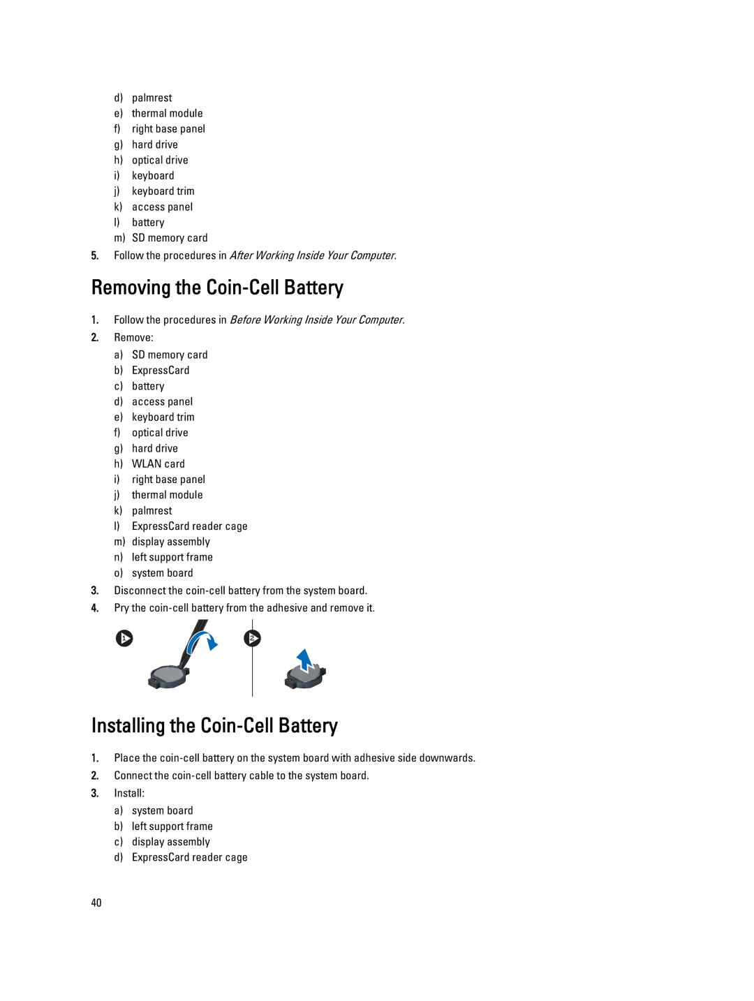 Dell E5430 owner manual Removing the Coin-Cell Battery, Installing the Coin-Cell Battery 