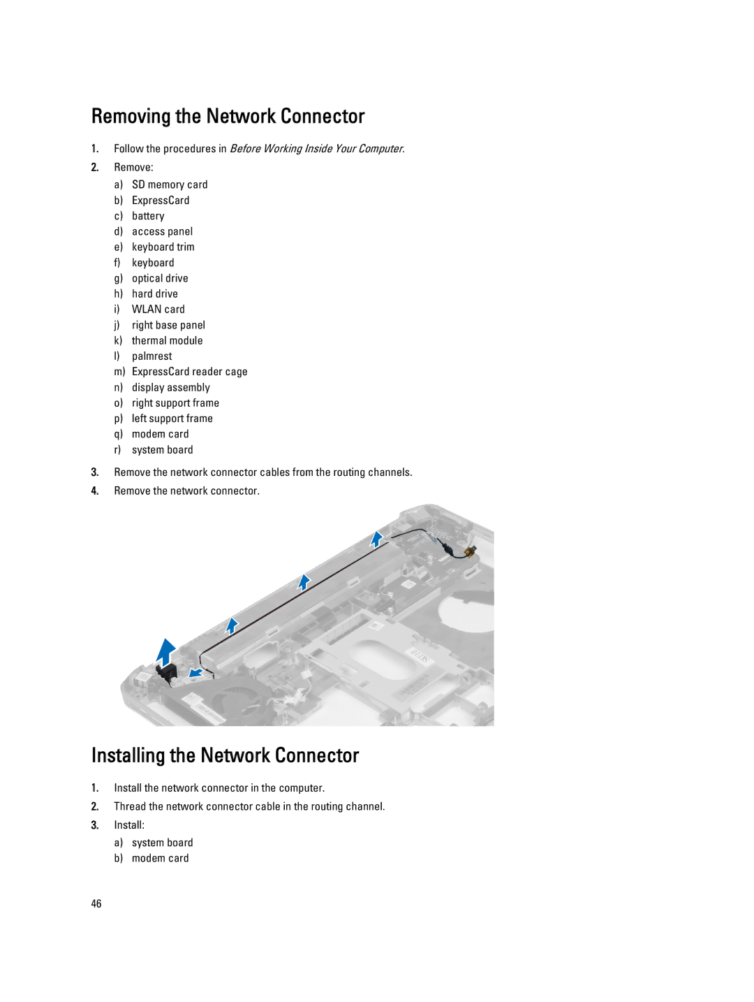 Dell E5430 owner manual Removing the Network Connector, Installing the Network Connector 