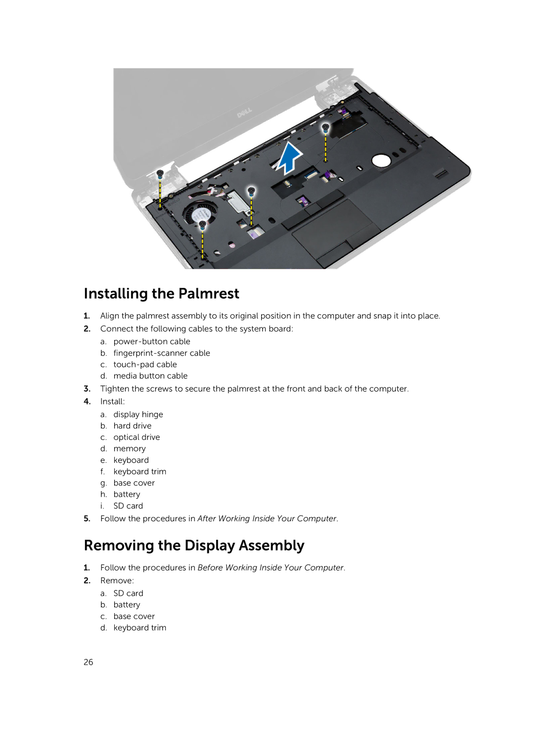 Dell E5440 owner manual Installing the Palmrest, Removing the Display Assembly 