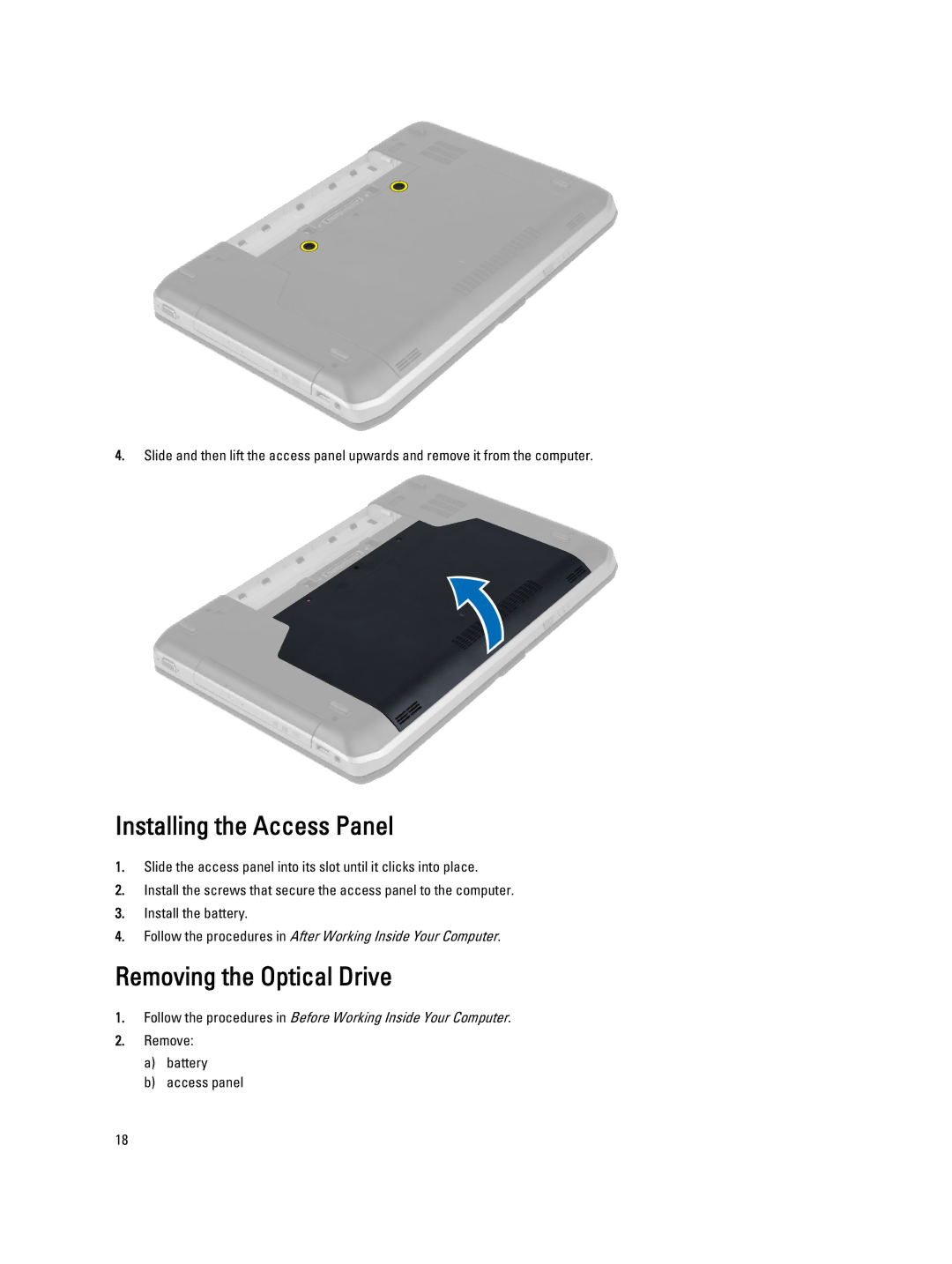 Dell E5530 owner manual Installing the Access Panel, Removing the Optical Drive 