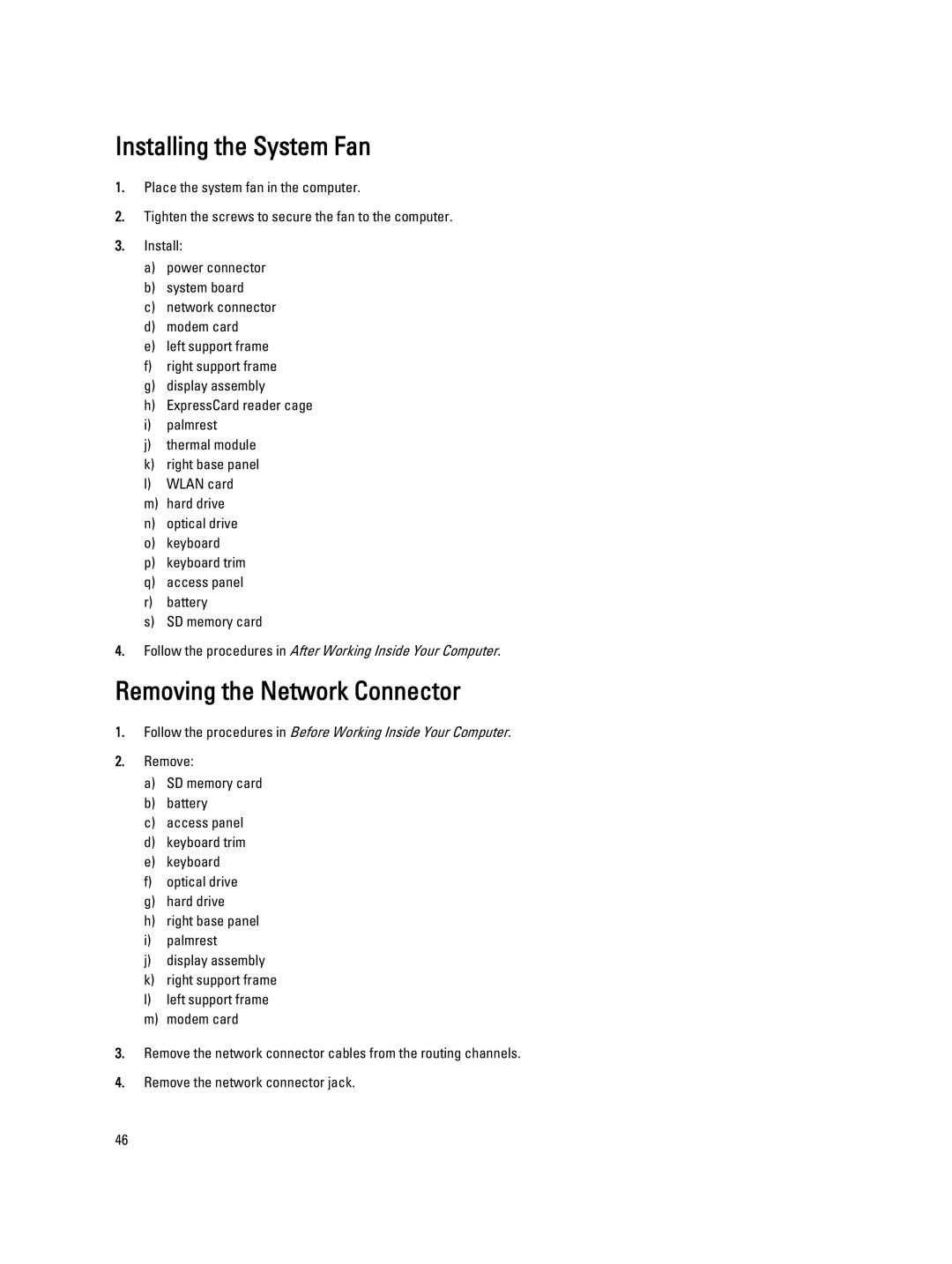 Dell E5530 owner manual Installing the System Fan, Removing the Network Connector 