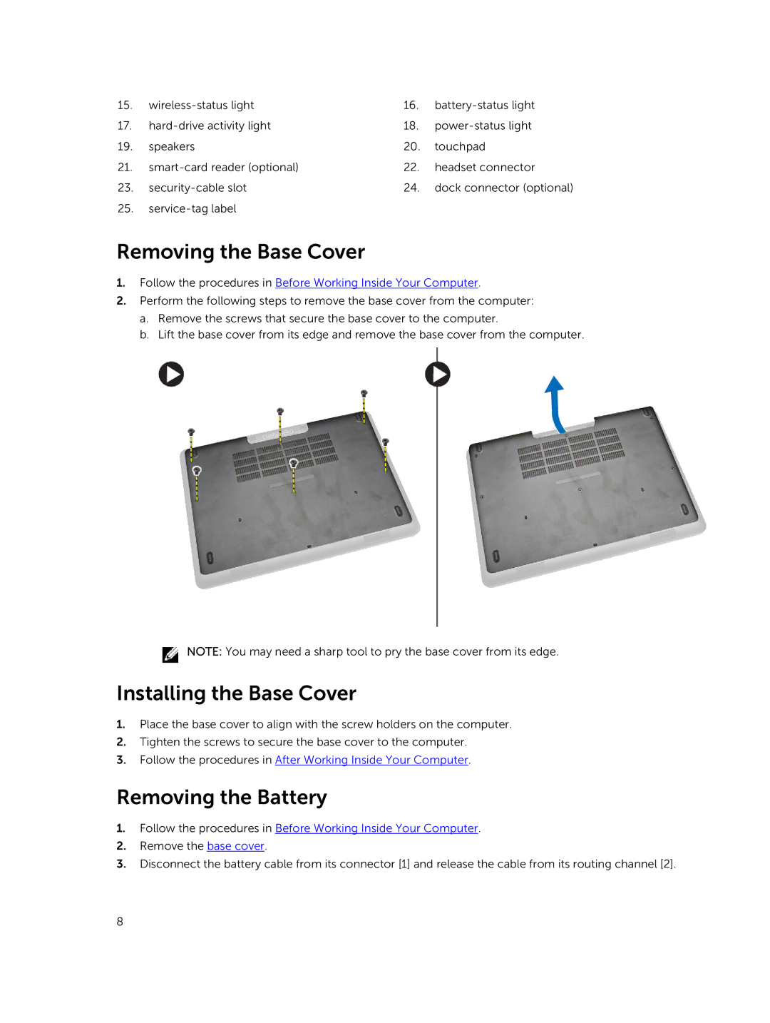 Dell E5550 owner manual Removing the Base Cover, Installing the Base Cover, Removing the Battery 