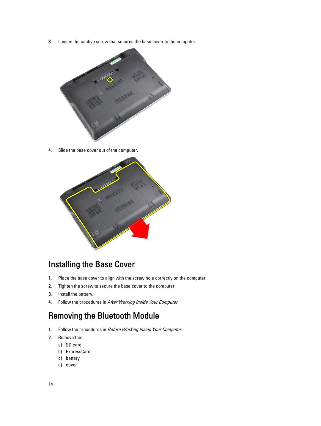 Dell E6230 owner manual Installing the Base Cover, Removing the Bluetooth Module 