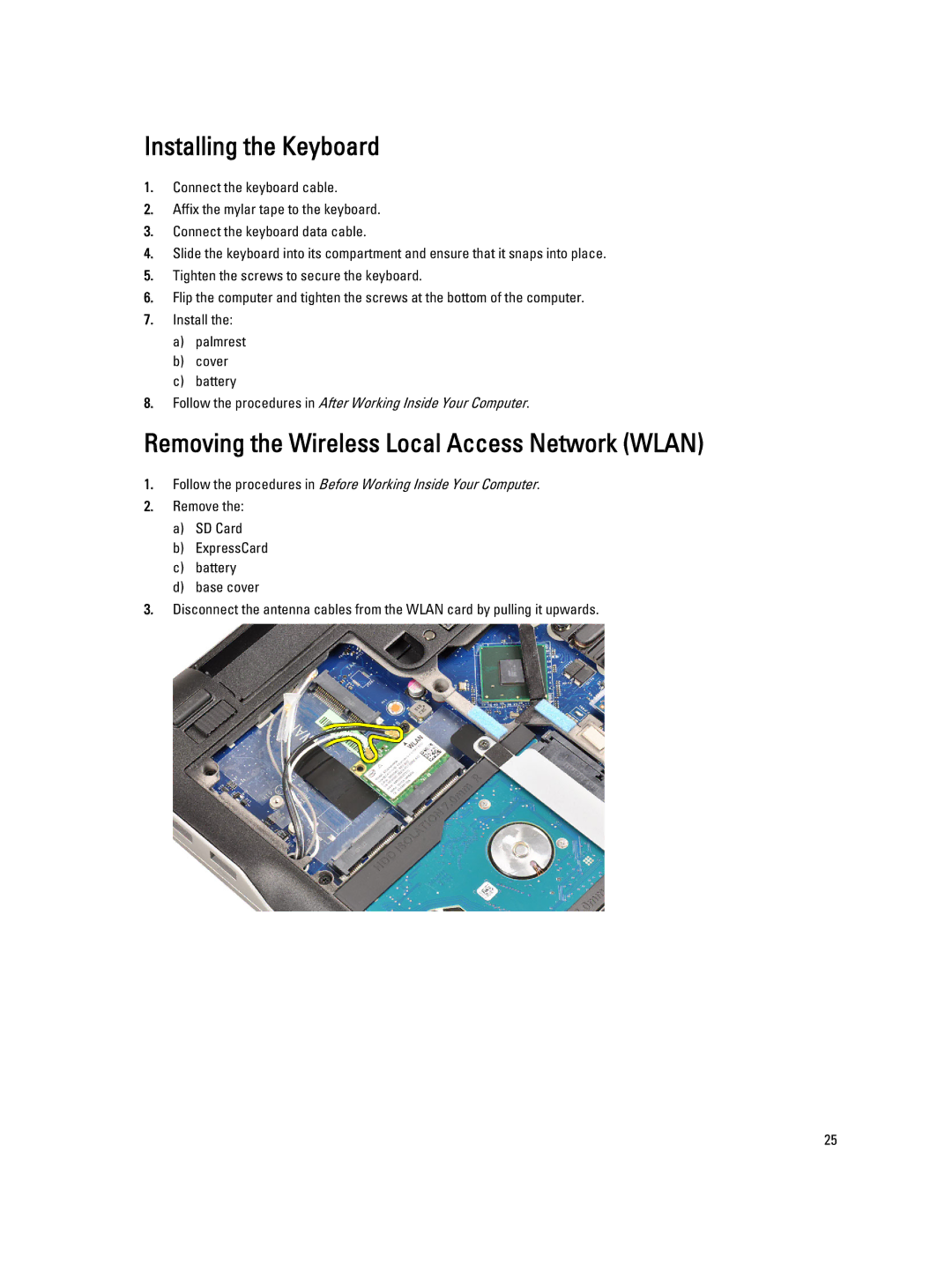 Dell E6230 owner manual Installing the Keyboard, Removing the Wireless Local Access Network Wlan 