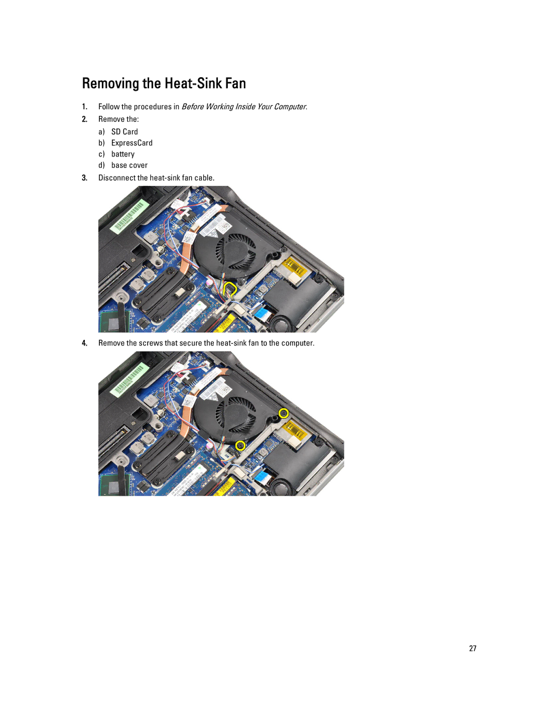 Dell E6230 owner manual Removing the Heat-Sink Fan 