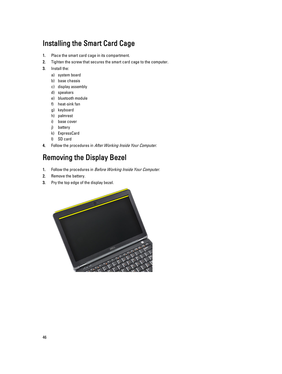 Dell E6230 owner manual Installing the Smart Card Cage, Removing the Display Bezel 