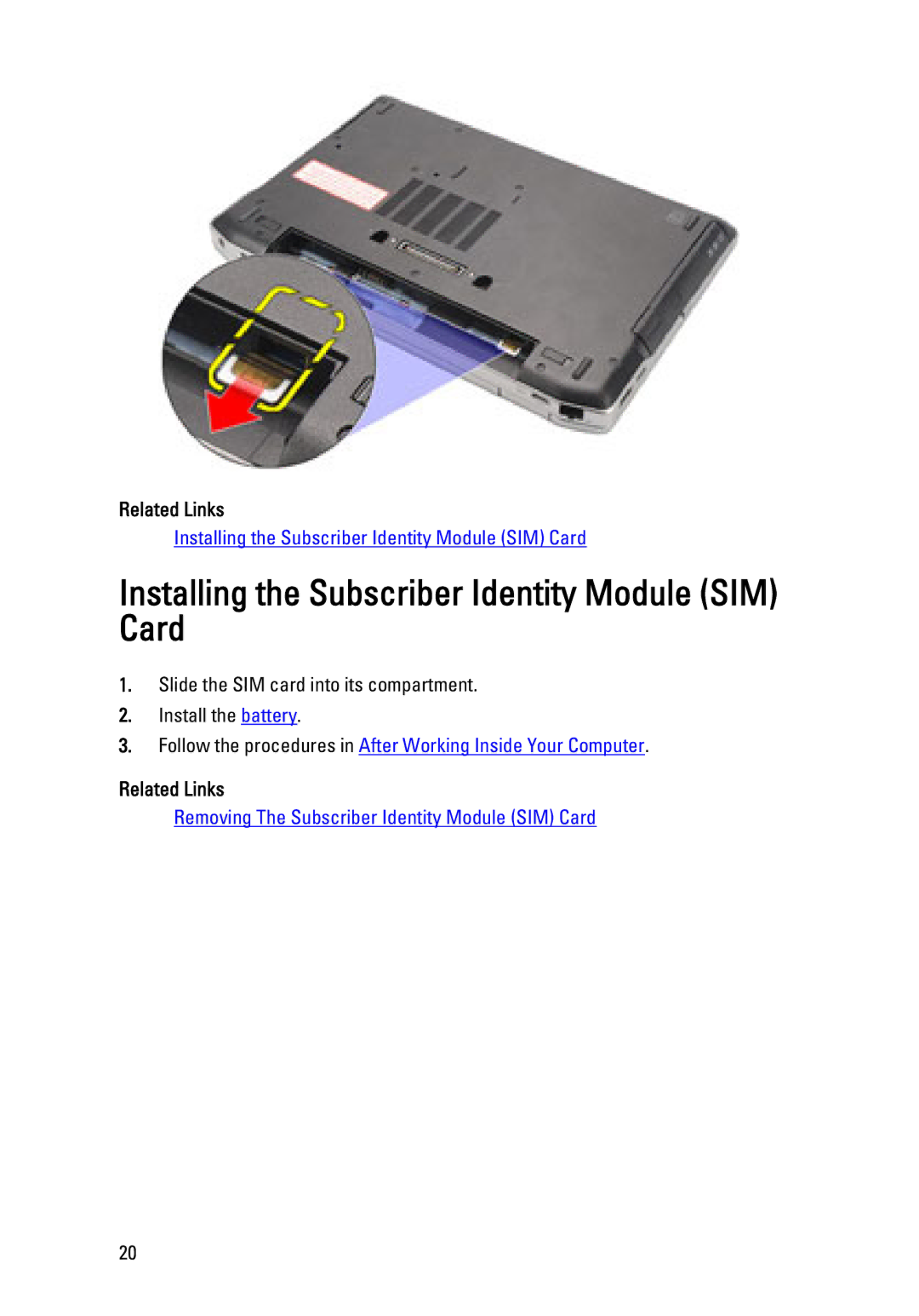 Dell E6320 owner manual Installing the Subscriber Identity Module SIM Card 