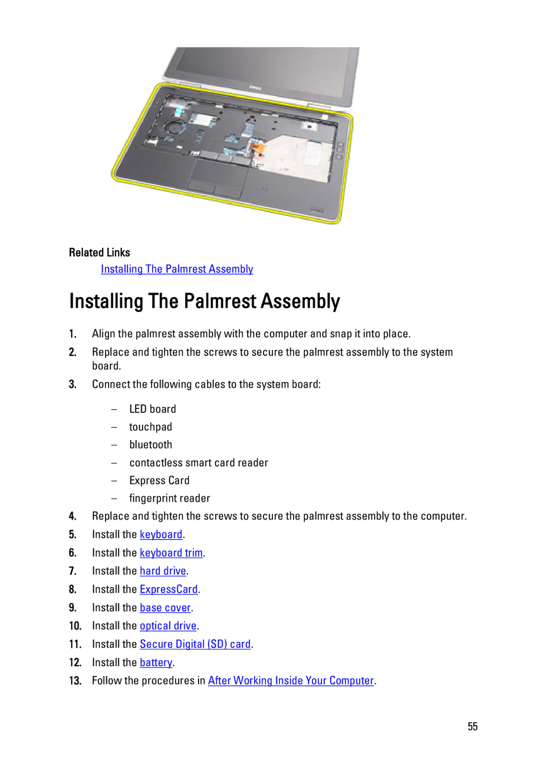 Dell E6320 owner manual Installing The Palmrest Assembly, Related Links 