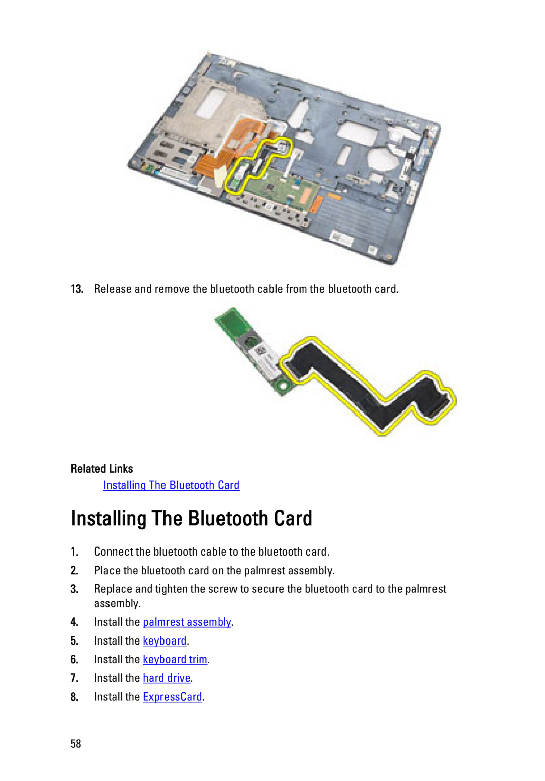 Dell E6320 owner manual Installing The Bluetooth Card, Install the palmrest assembly 