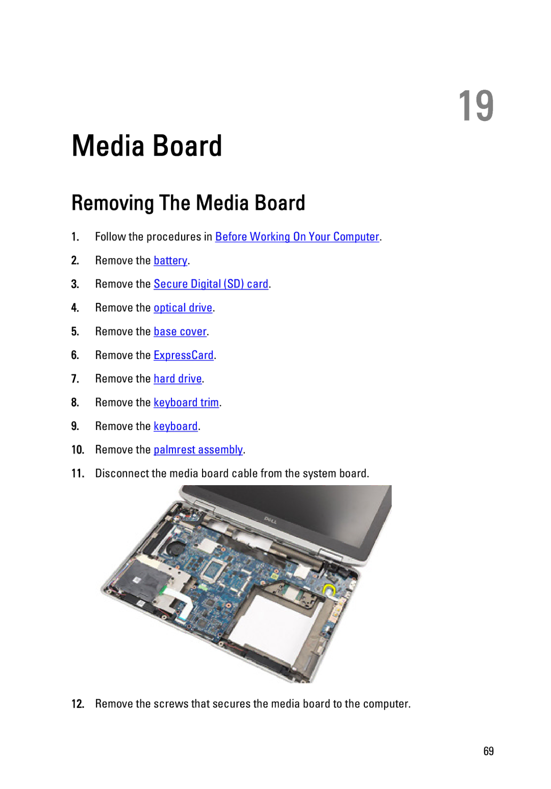 Dell E6320 owner manual Removing The Media Board 