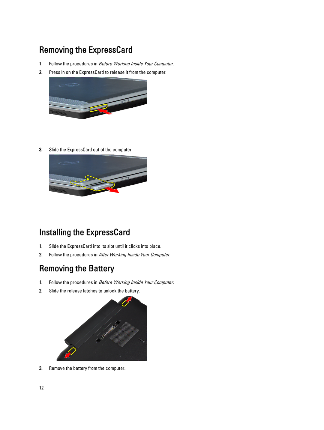 Dell E6330 owner manual Removing the ExpressCard, Installing the ExpressCard, Removing the Battery 