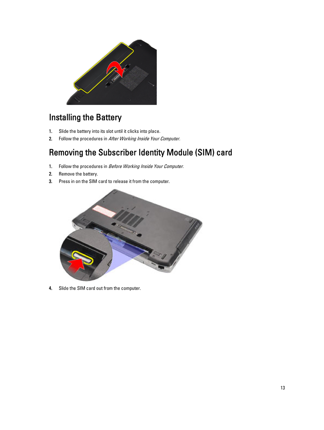 Dell E6330 owner manual Installing the Battery, Removing the Subscriber Identity Module SIM card 