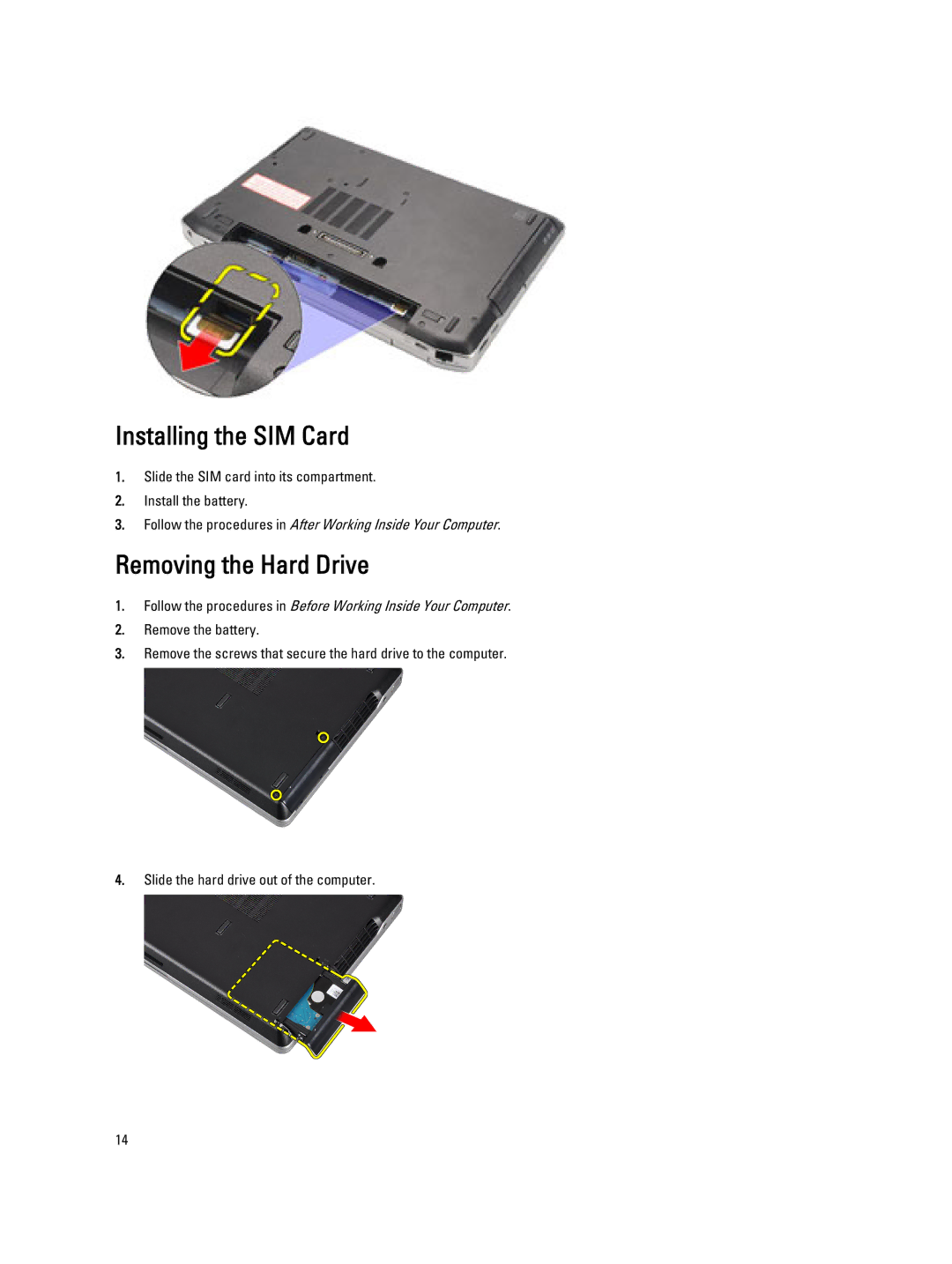 Dell E6330 owner manual Installing the SIM Card, Removing the Hard Drive 