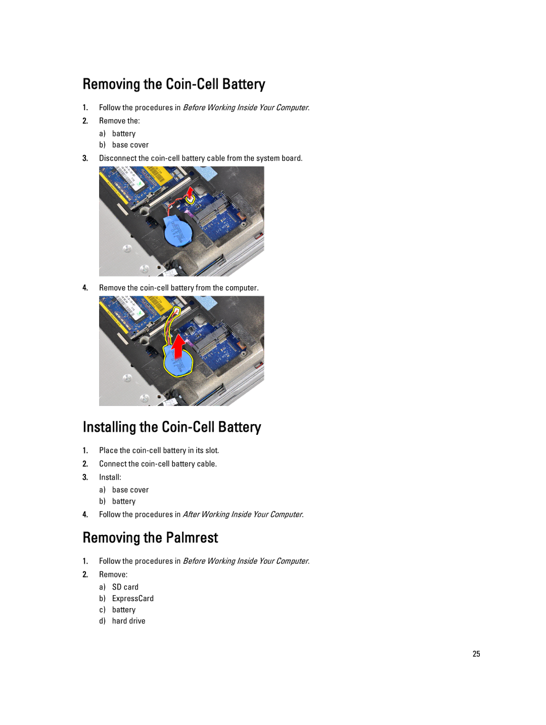 Dell E6330 owner manual Removing the Coin-Cell Battery, Installing the Coin-Cell Battery, Removing the Palmrest 