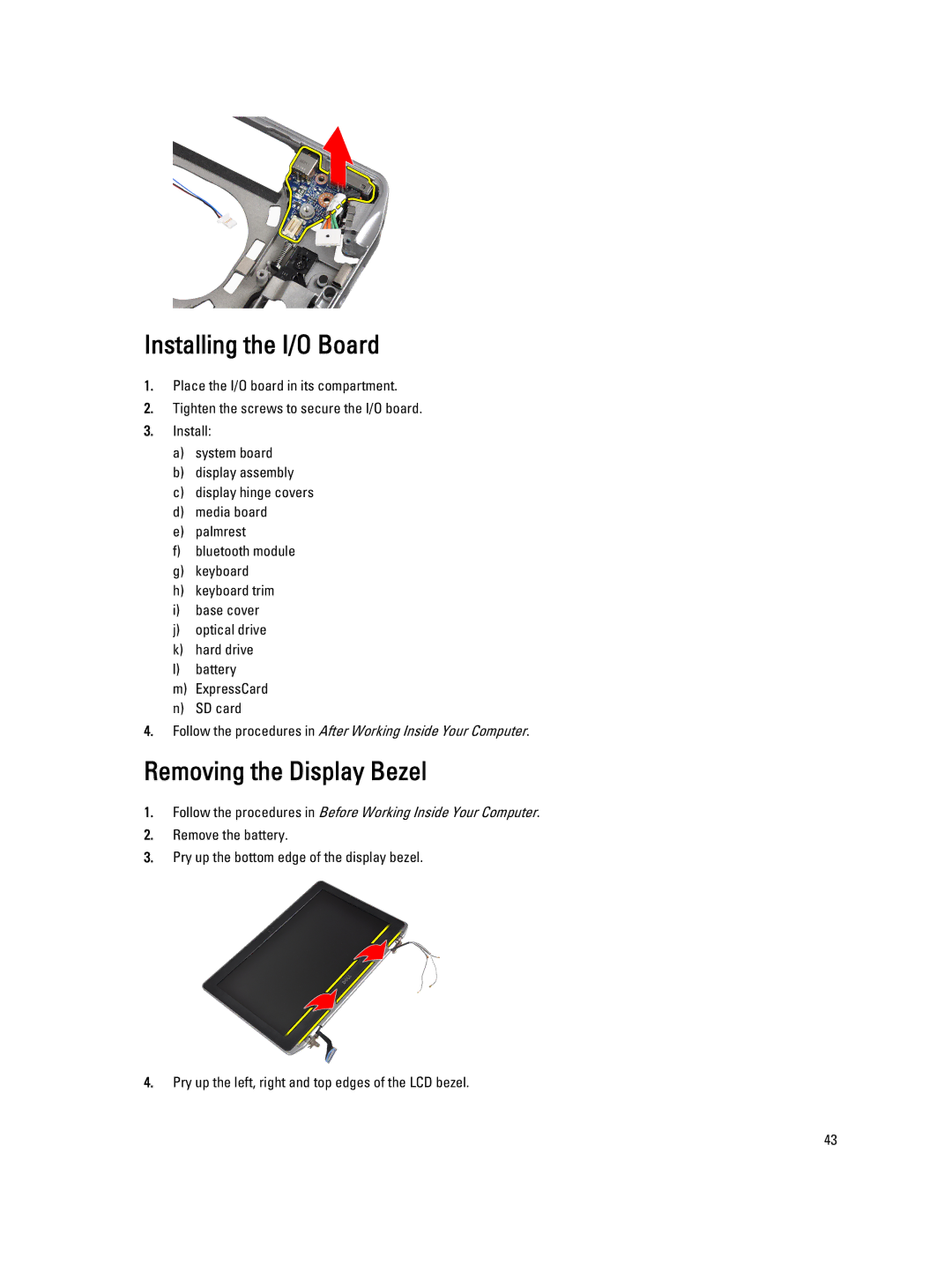 Dell E6330 owner manual Installing the I/O Board, Removing the Display Bezel 