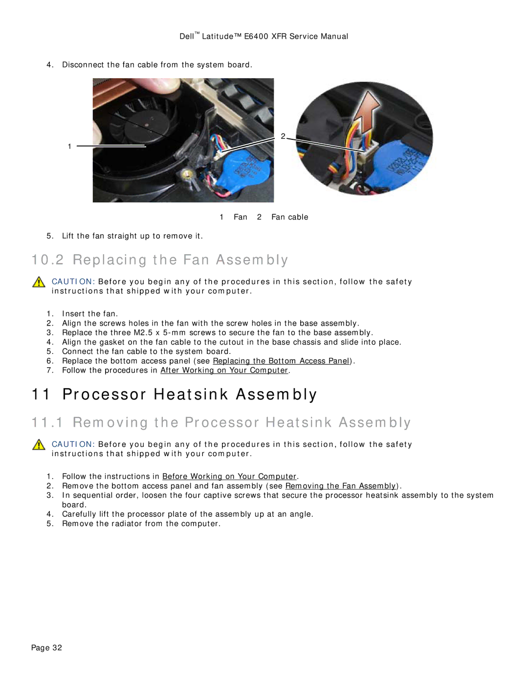 Dell E6400 XFR service manual Replacing the Fan Assembly, Removing the Processor Heatsink Assembly 