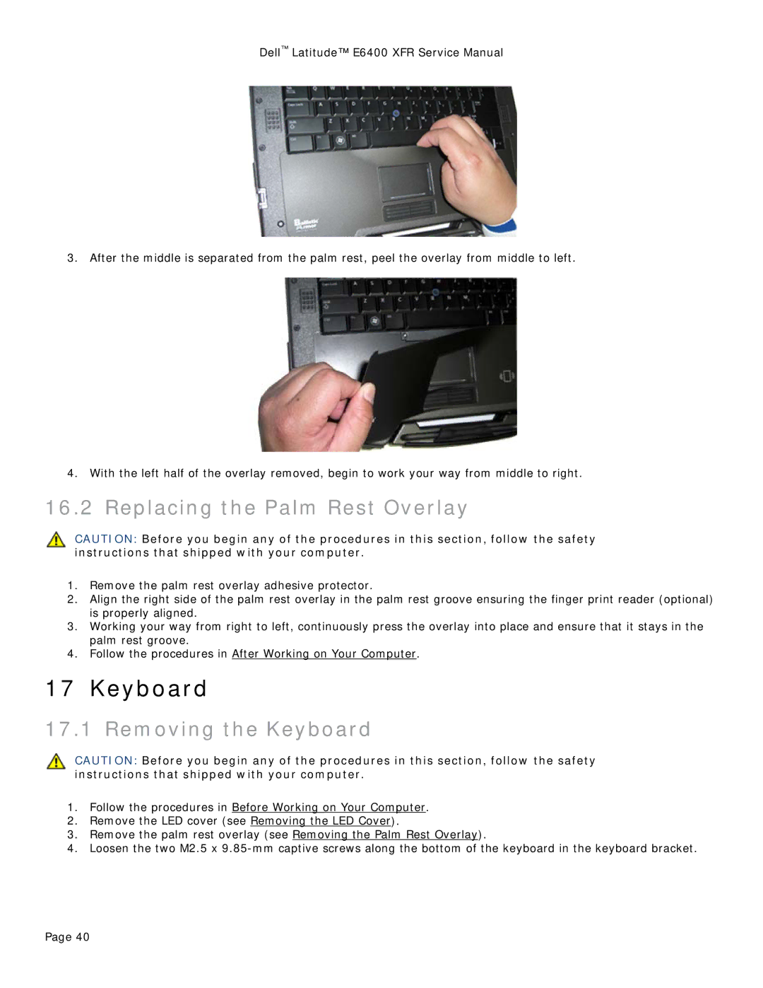 Dell E6400 XFR service manual Replacing the Palm Rest Overlay, Removing the Keyboard 