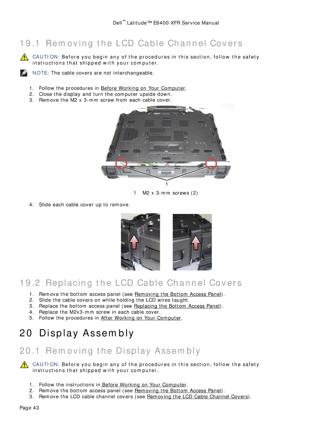 Dell E6400 XFR Display Assembly, Removing the LCD Cable Channel Covers, Replacing the LCD Cable Channel Covers 