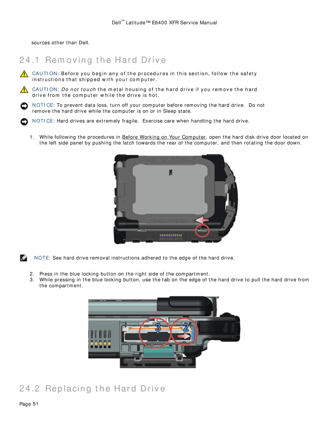 Dell E6400 XFR service manual Removing the Hard Drive, Replacing the Hard Drive 