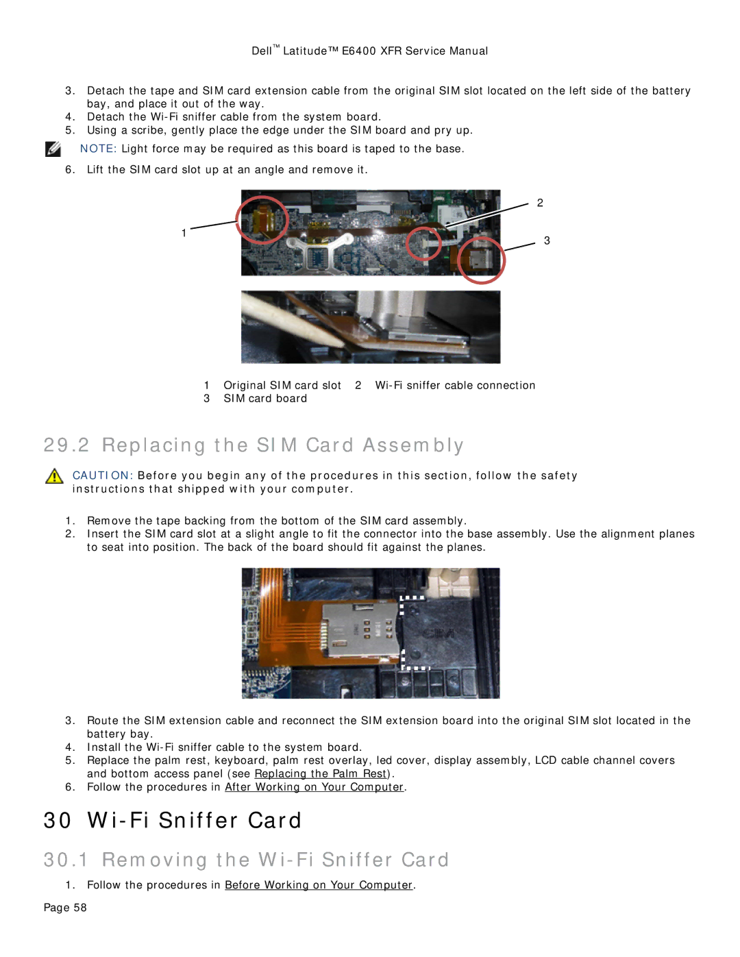 Dell E6400 XFR service manual Replacing the SIM Card Assembly, Removing the Wi-Fi Sniffer Card 