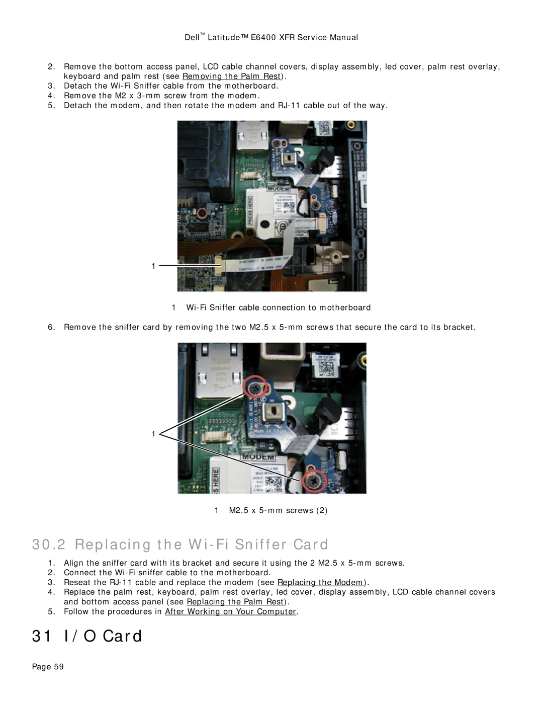 Dell E6400 XFR service manual 31 I/O Card, Replacing the Wi-Fi Sniffer Card 