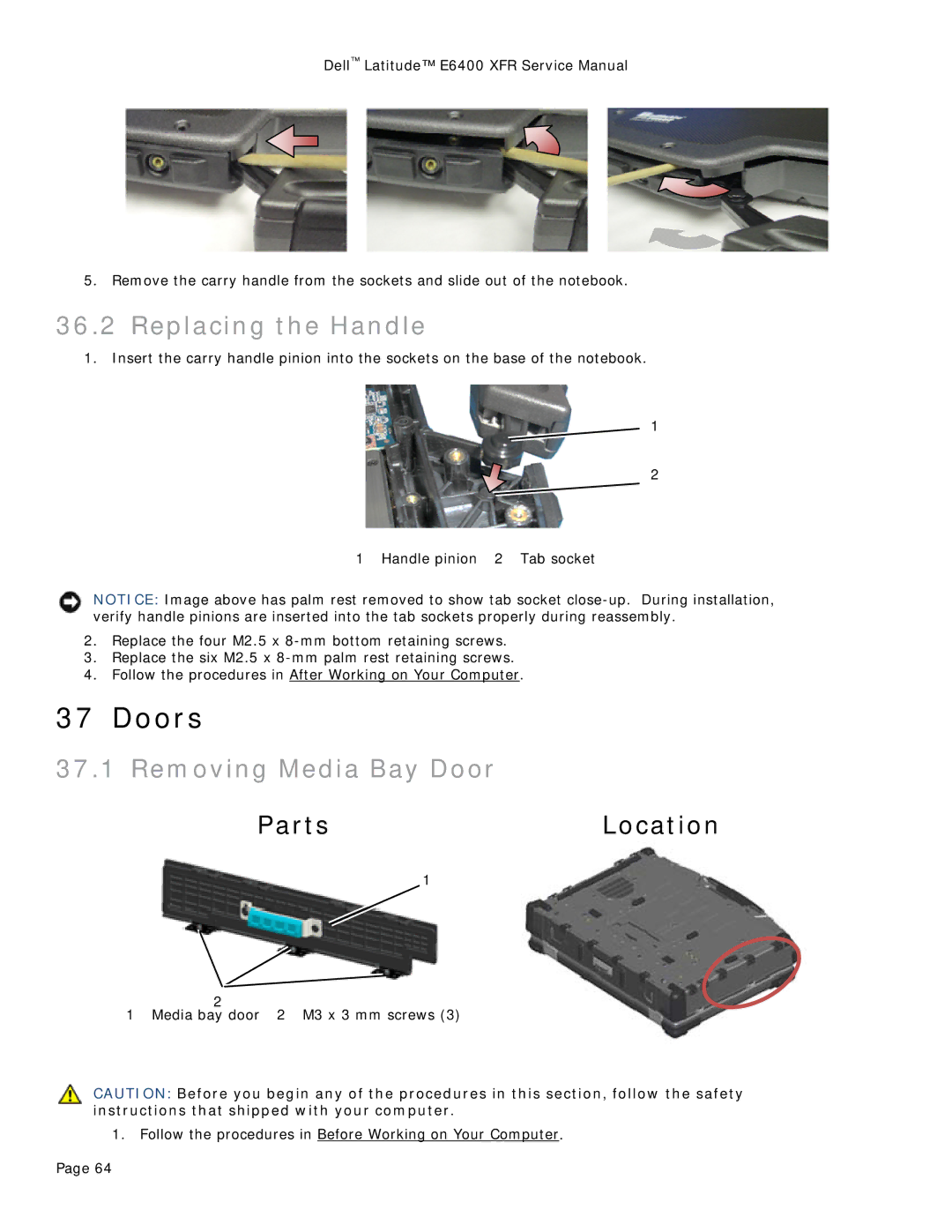 Dell E6400 XFR service manual Doors, Replacing the Handle, Removing Media Bay Door 