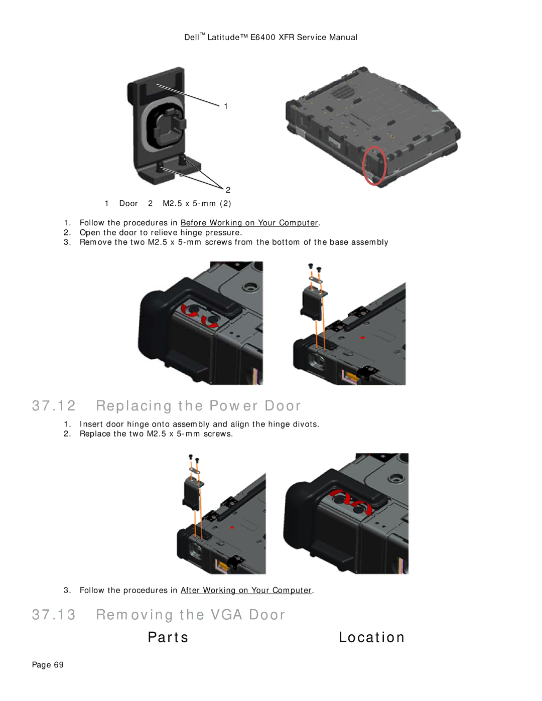 Dell E6400 XFR service manual Replacing the Power Door, Removing the VGA Door 