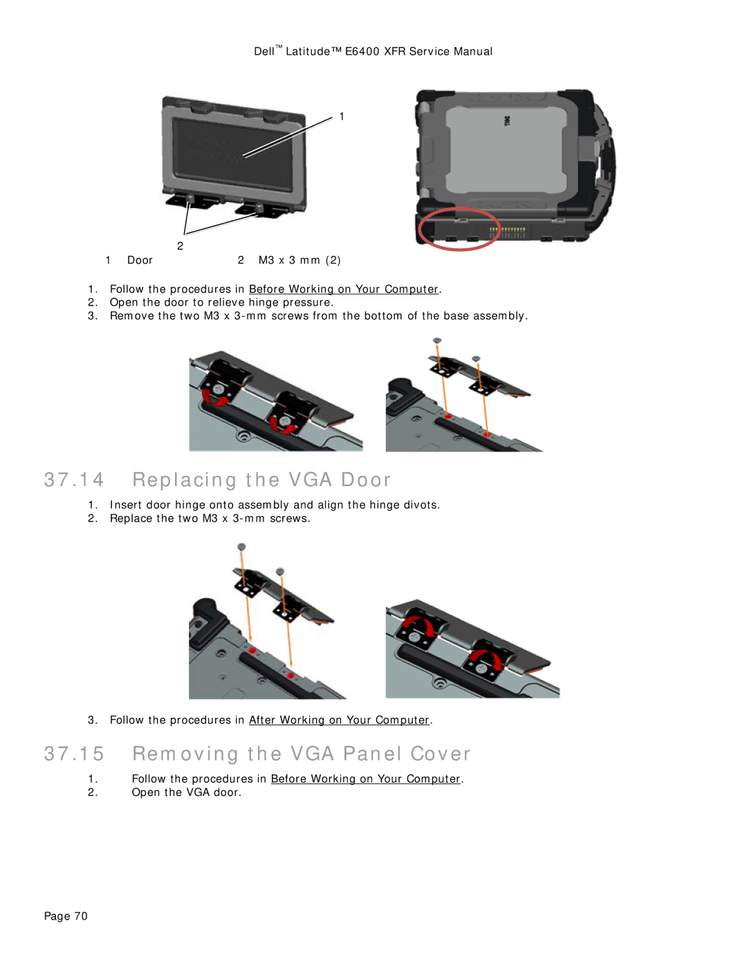 Dell E6400 XFR service manual Replacing the VGA Door, Removing the VGA Panel Cover 