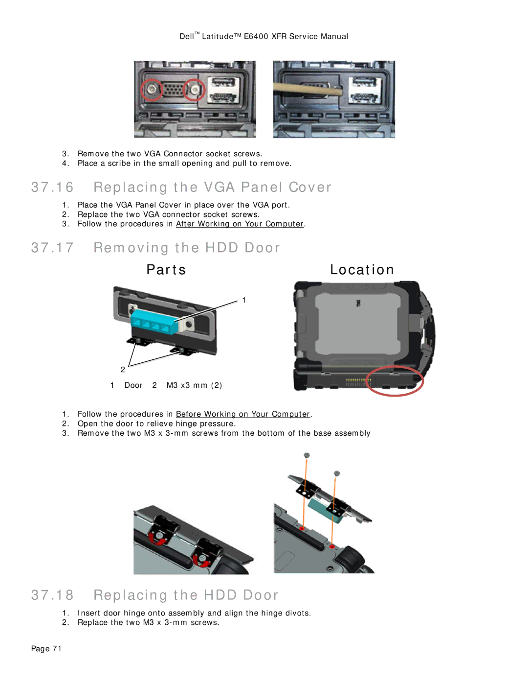 Dell E6400 XFR service manual Replacing the VGA Panel Cover, Removing the HDD Door, Replacing the HDD Door 