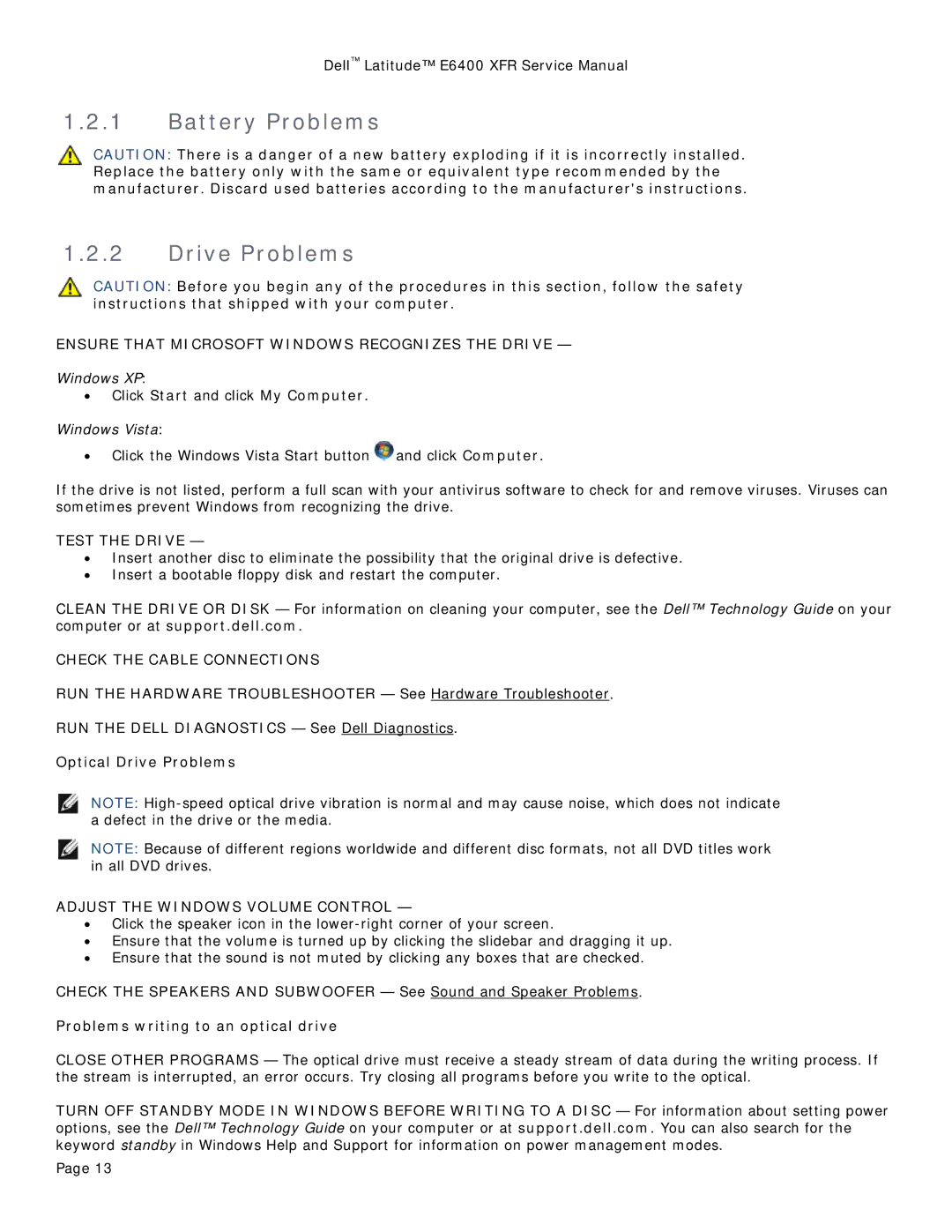 Dell E6400 XFR service manual Battery Problems Drive Problems, Ensure That Microsoft Windows Recognizes the Drive 