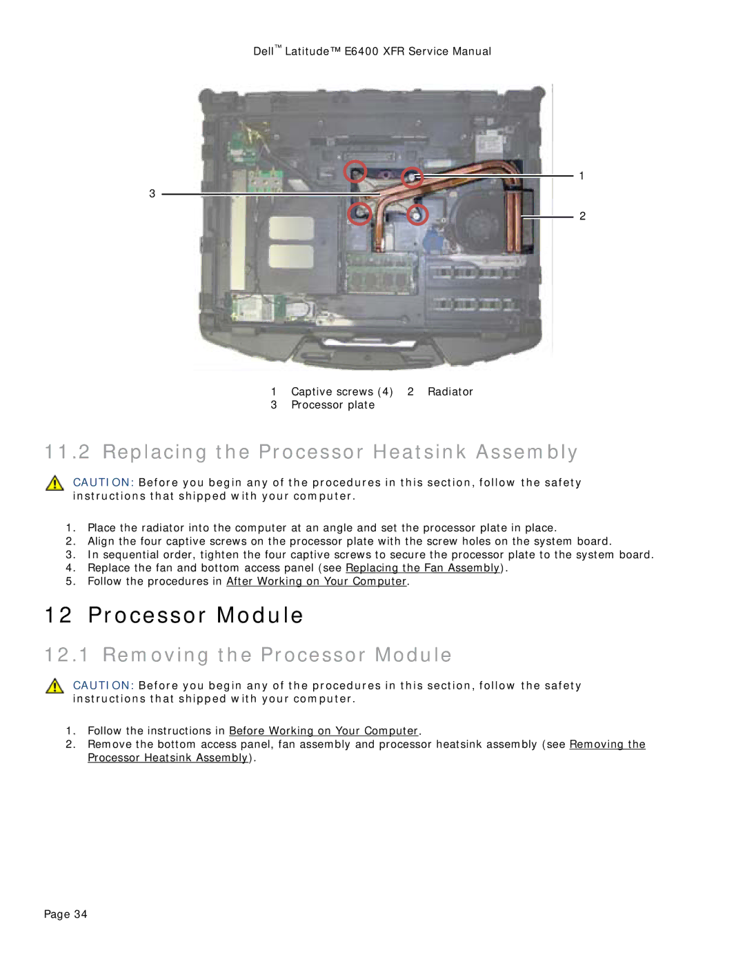 Dell E6400 XFR service manual Replacing the Processor Heatsink Assembly, Removing the Processor Module 