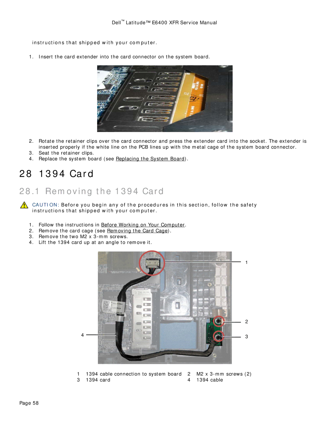 Dell E6400 XFR service manual 28 1394 Card, Removing the 1394 Card, Instructions that shipped with your computer 