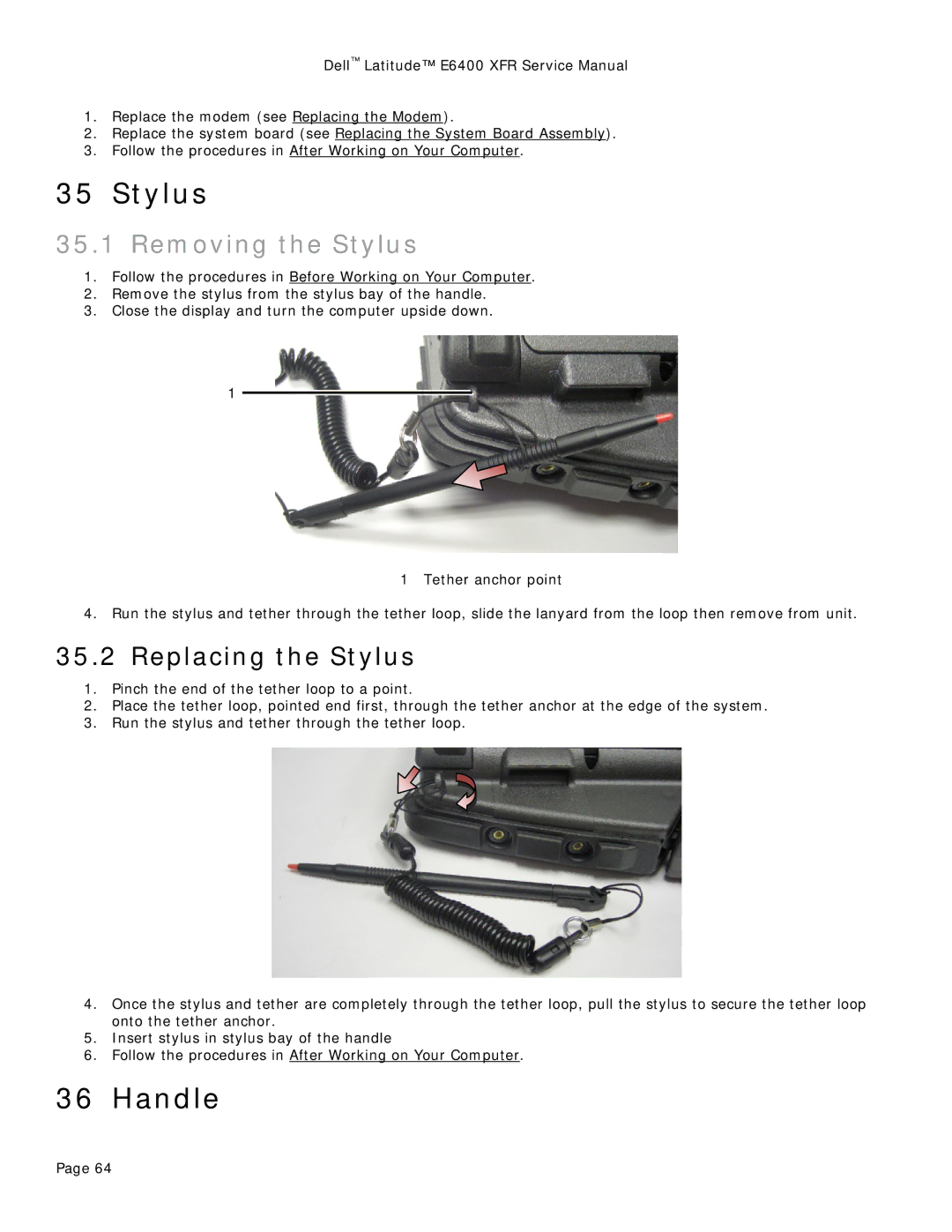 Dell E6400 XFR service manual Handle, Removing the Stylus 