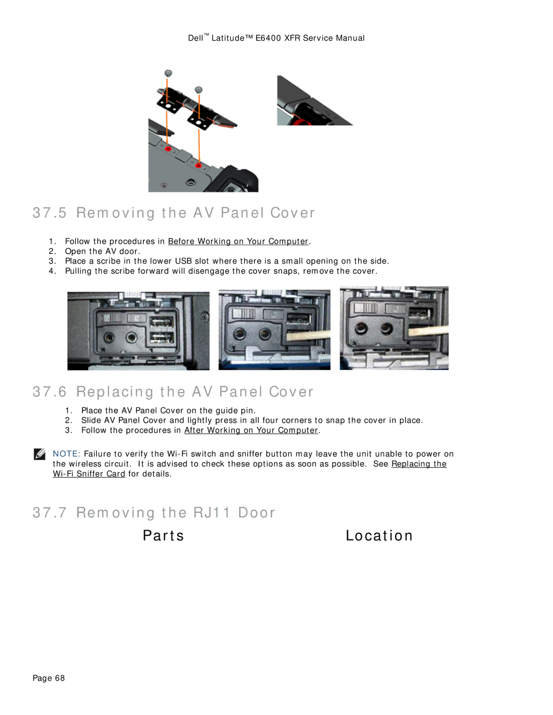 Dell E6400 XFR service manual Removing the AV Panel Cover, Replacing the AV Panel Cover, Removing the RJ11 Door 