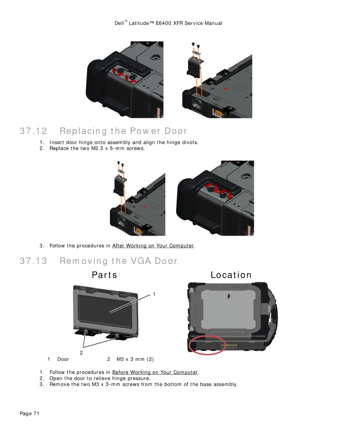 Dell E6400 XFR service manual Replacing the Power Door, Removing the VGA Door 